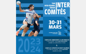 Inter Comité - Tour Inter-régional Féminin les 30 et 31 Mars